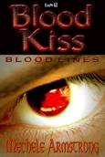 Blood Lines: Blood Kiss
